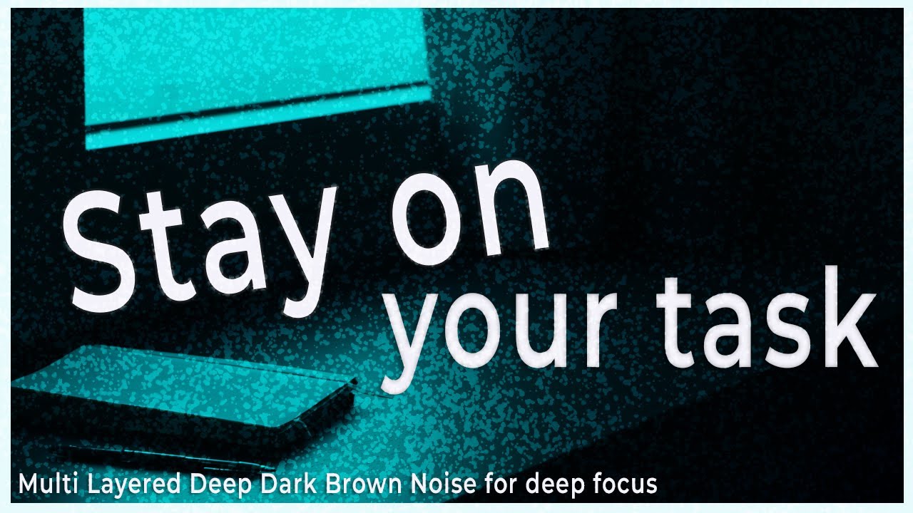 1 Hour Sweet Brown Noise Bliss – Keep Going, You've Got This