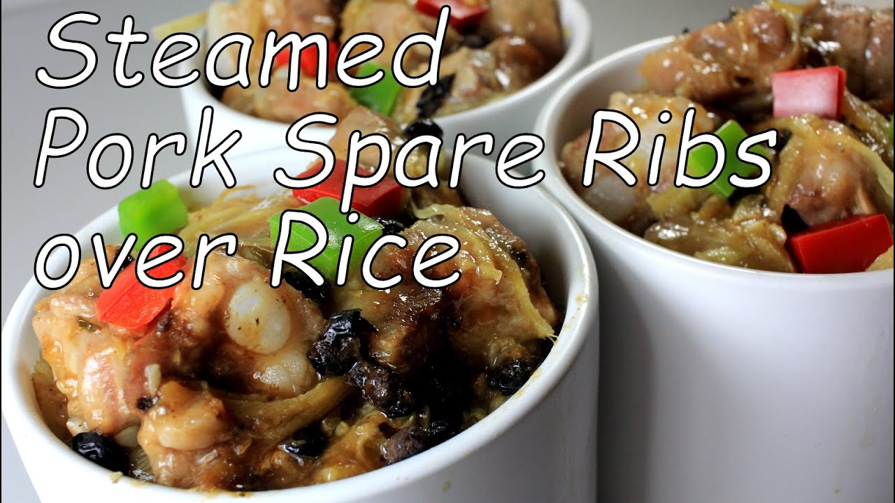 Steamed Pork Spare Ribs in Fermented Black Bean Sauce Over Rice.