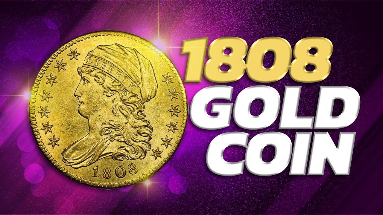 The 1808 Capped Bust Gold Half Eagle Is Worth Big $$? Find Out Why!