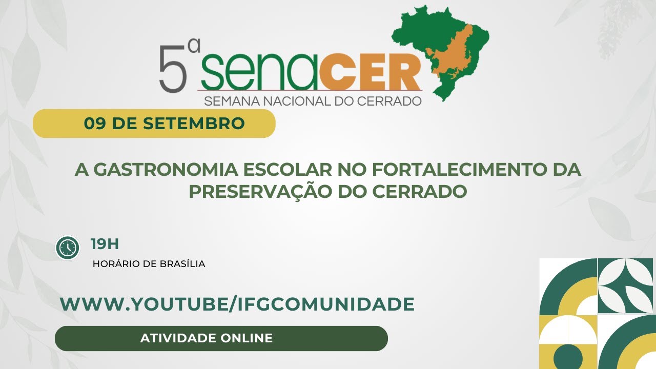 5ª SENACER - A gastronomia escolar no fortalecimento da preservação do Cerrado