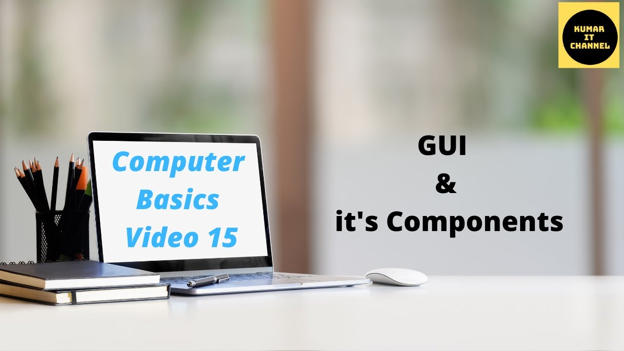 What is GUI and Components of GUI,Computer Basics Tutorial Part 15