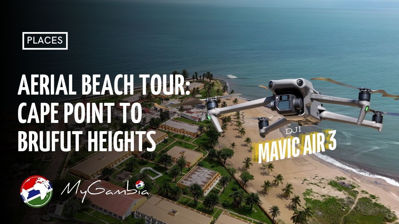 Aerial Beach Tour from Cape Point to Brufut Heights | My Gambia