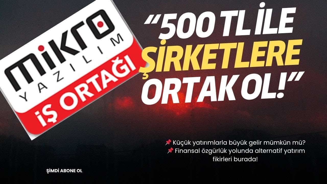 &ldquo;Az Parayla Ortak Ol, B&uuml;y&uuml;k Kazan! Mikro İşletmelere Yatırım&rdquo;
