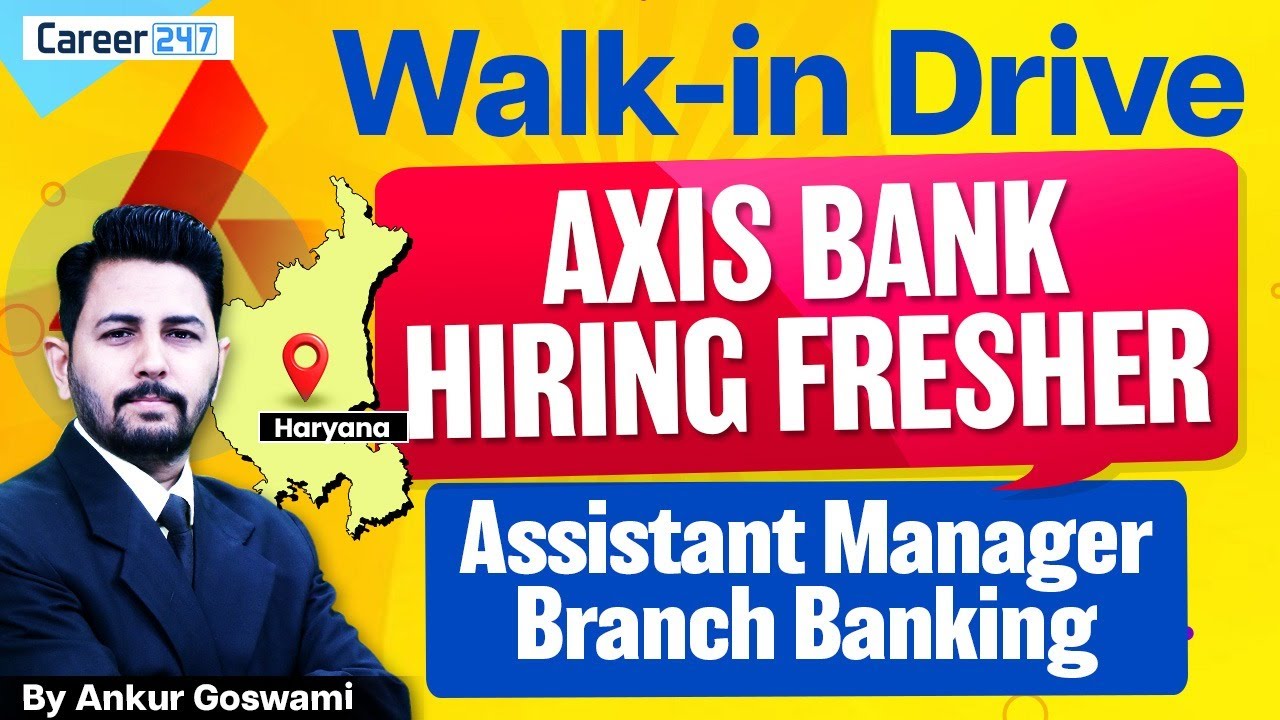 Axis Bank Walk-in Drive 2026 | Hiring Freshers | Relationship Officer | Banking Jobs | Career247