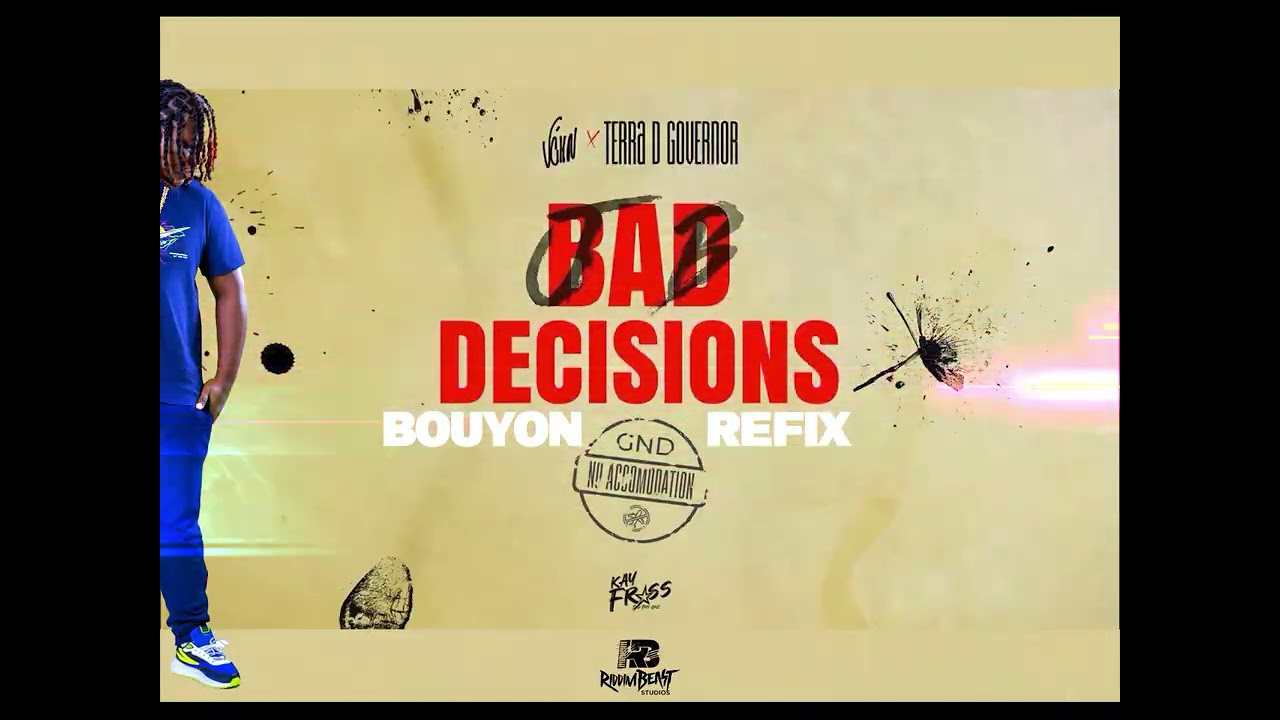 Jab Decisions (Bouyon Refix) prod . DJ Taffy / Riddim Beast