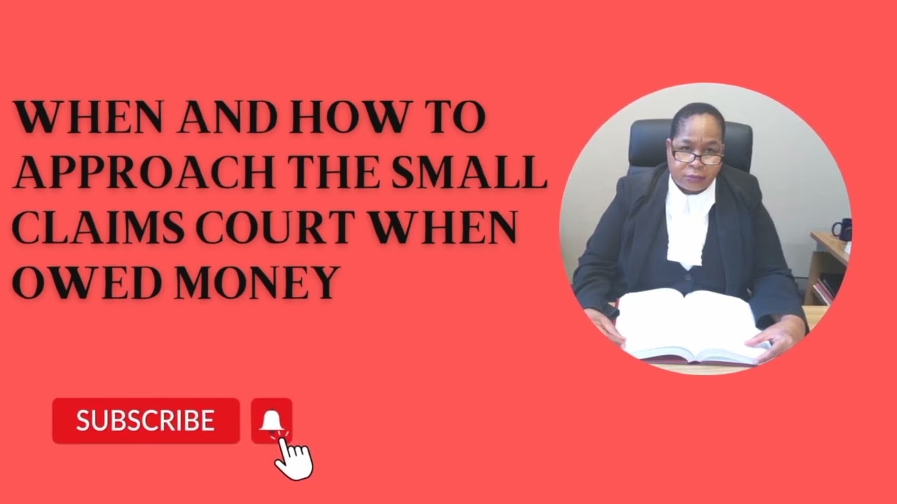 When and how to approach the small claims court when owed money/South African YouTuber.