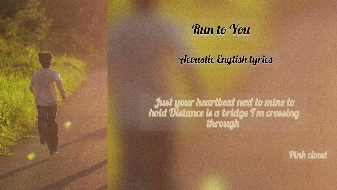 Run to You 
