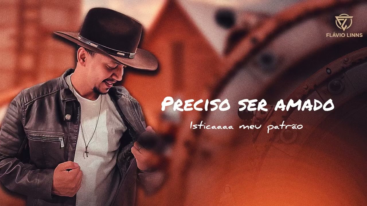 Flávio Linns - Preciso ser amado ao vivo ( esticaaa meu patrão )