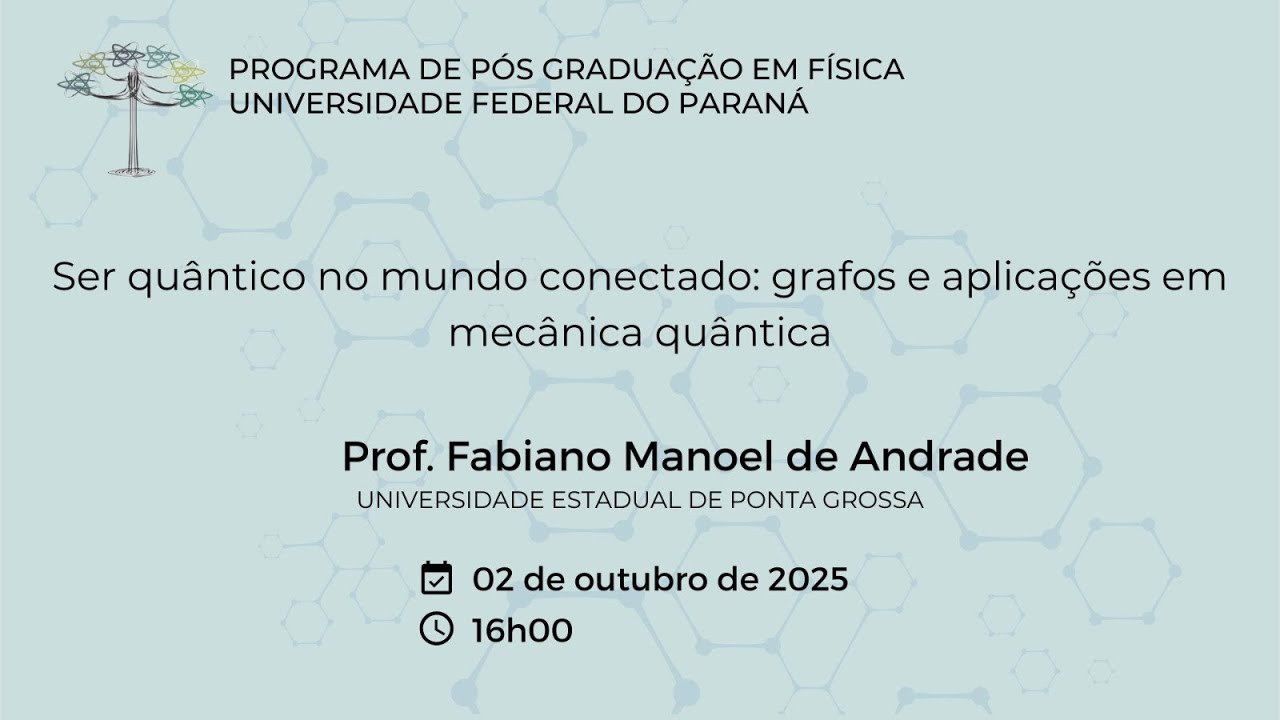 Prof. Fabiano M. de Andrade - Ser quântico no mundo conectado