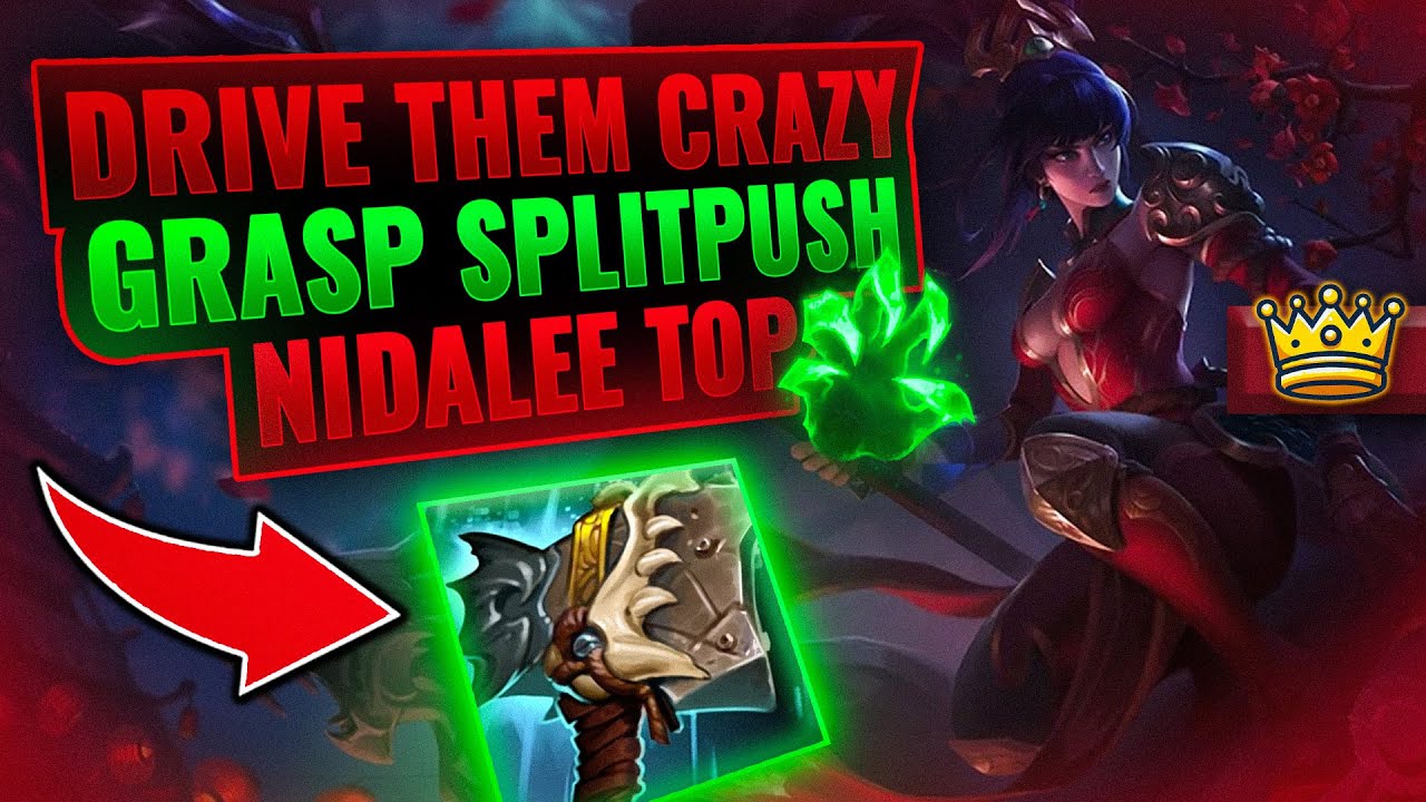 Cheesy Strategy: Annoying the Opponents with Splitpush Hullbreaker Nidalee Top