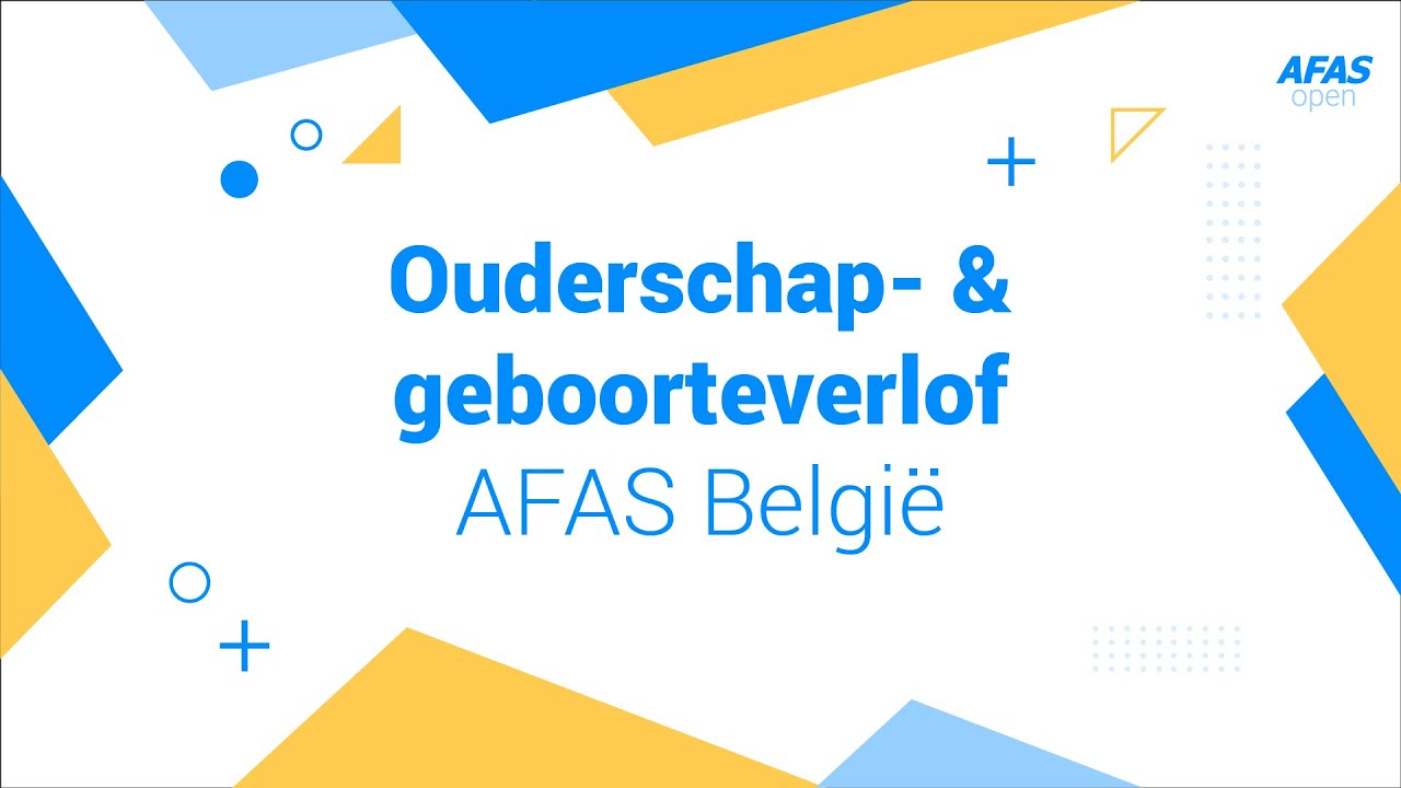 AFAS Open 2021 - Ouderschap-  & geboorteverlof België
