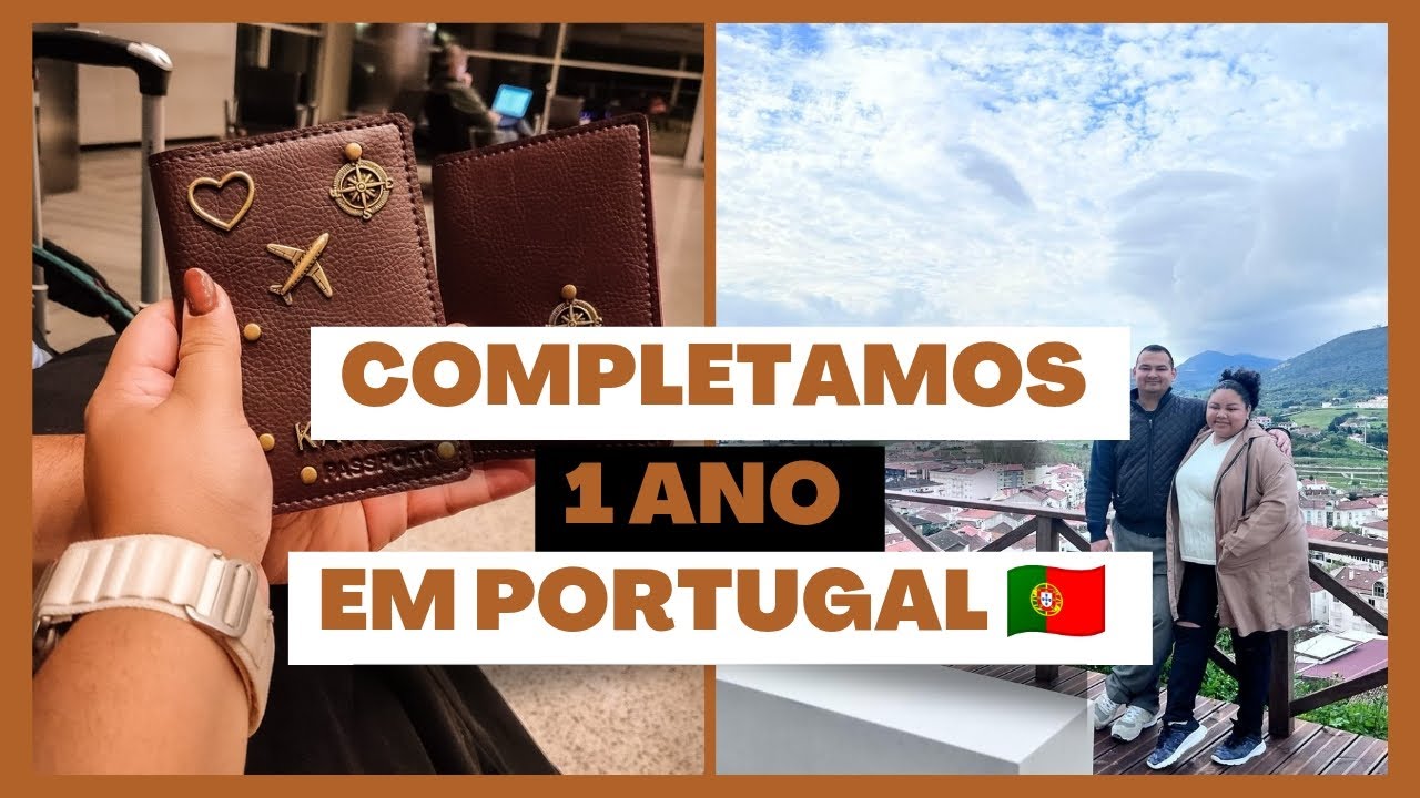 1 ano em Portugal 🇵🇹