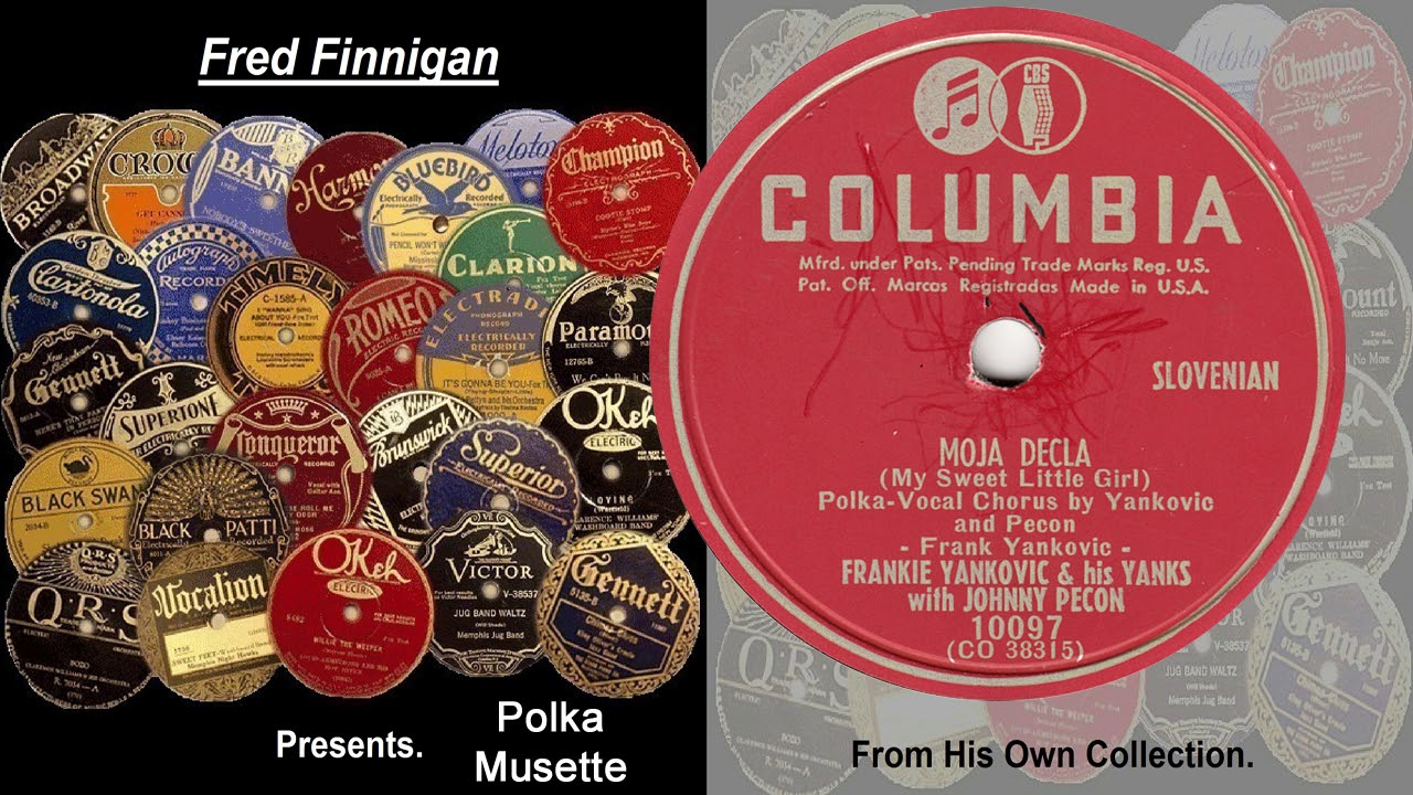 Frankie Yankovic & His Yanks(w Johnny Pecon) - Moja Decla(1952)