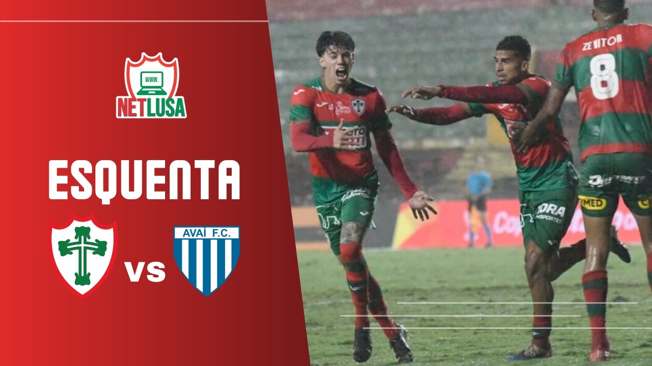 PORTUGUESA X AVAÍ | ESQUENTA | COPA DO BRASIL 2026
