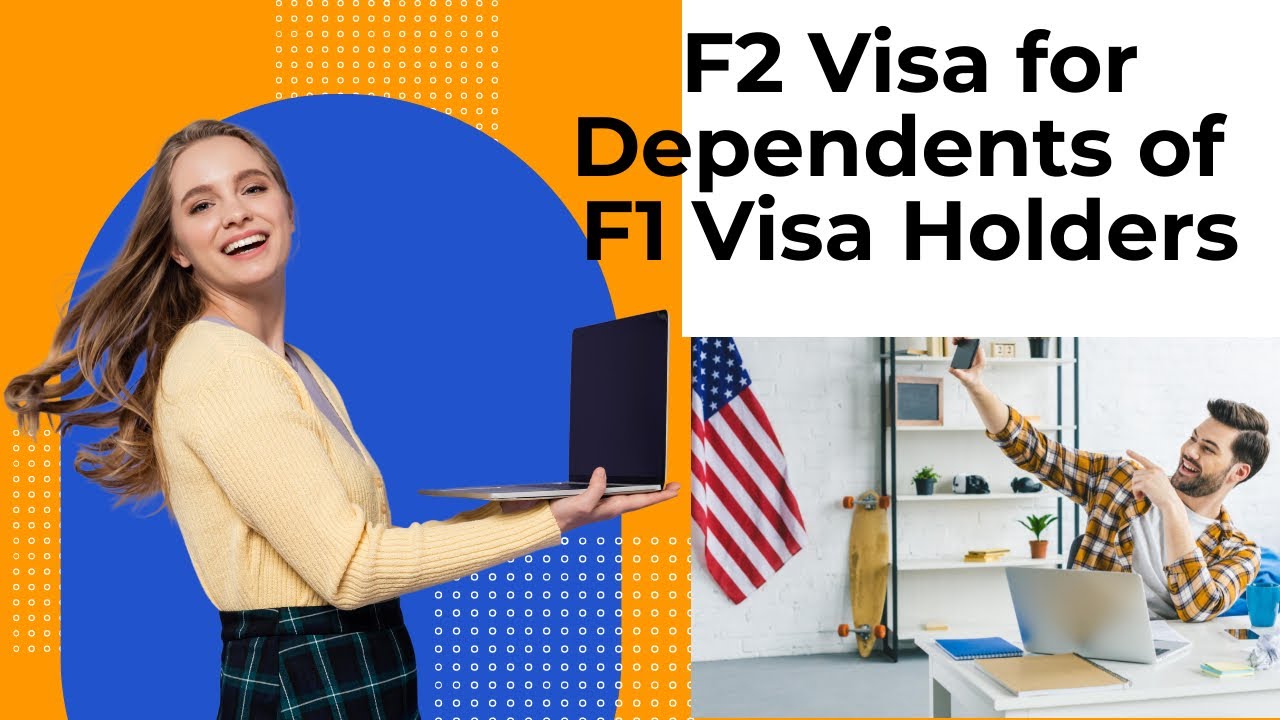 F2 Visa for Dependents of F1 Visa Holders