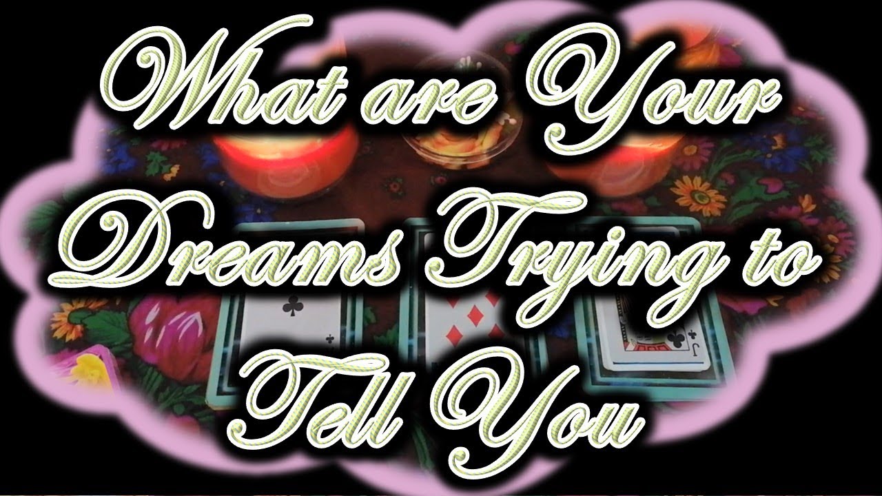 Pick-A-Card Reading: What Are Your Dreams Trying to Tell You?