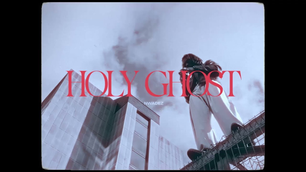 Nwadez-  1St Shit: Holy Ghost (Visualizer officiel)