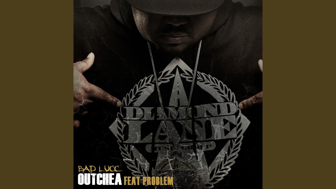 Outchea (feat. Problem)