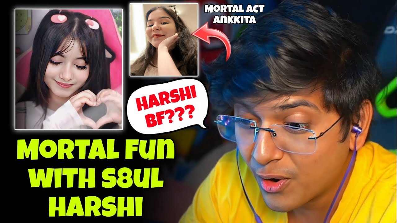 Mortal Fun with S8UL Harshi  ✅