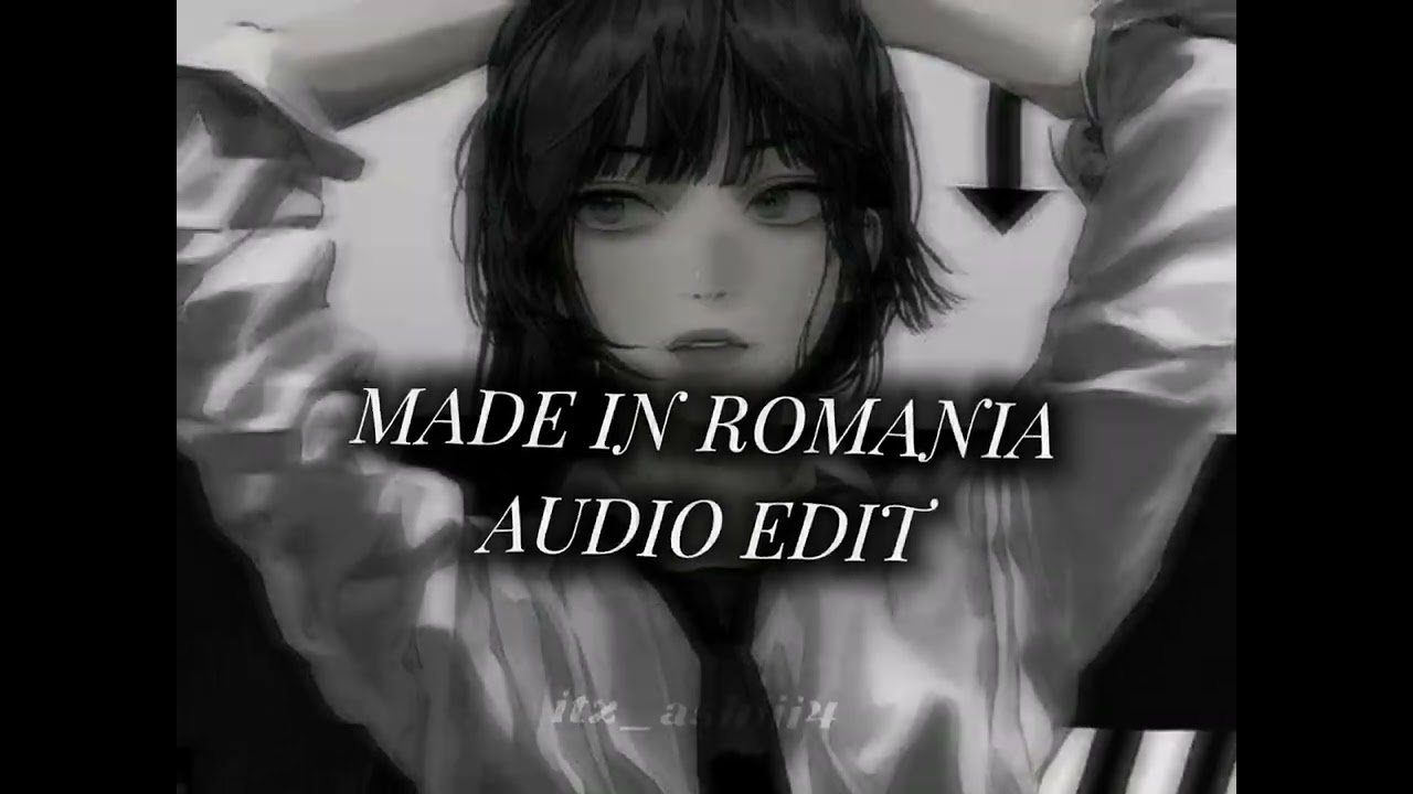 | MADE IN ROMANIA | EDIT AUDIO🔥✨🖤 USE HEADPHONES 🎧🎶✨