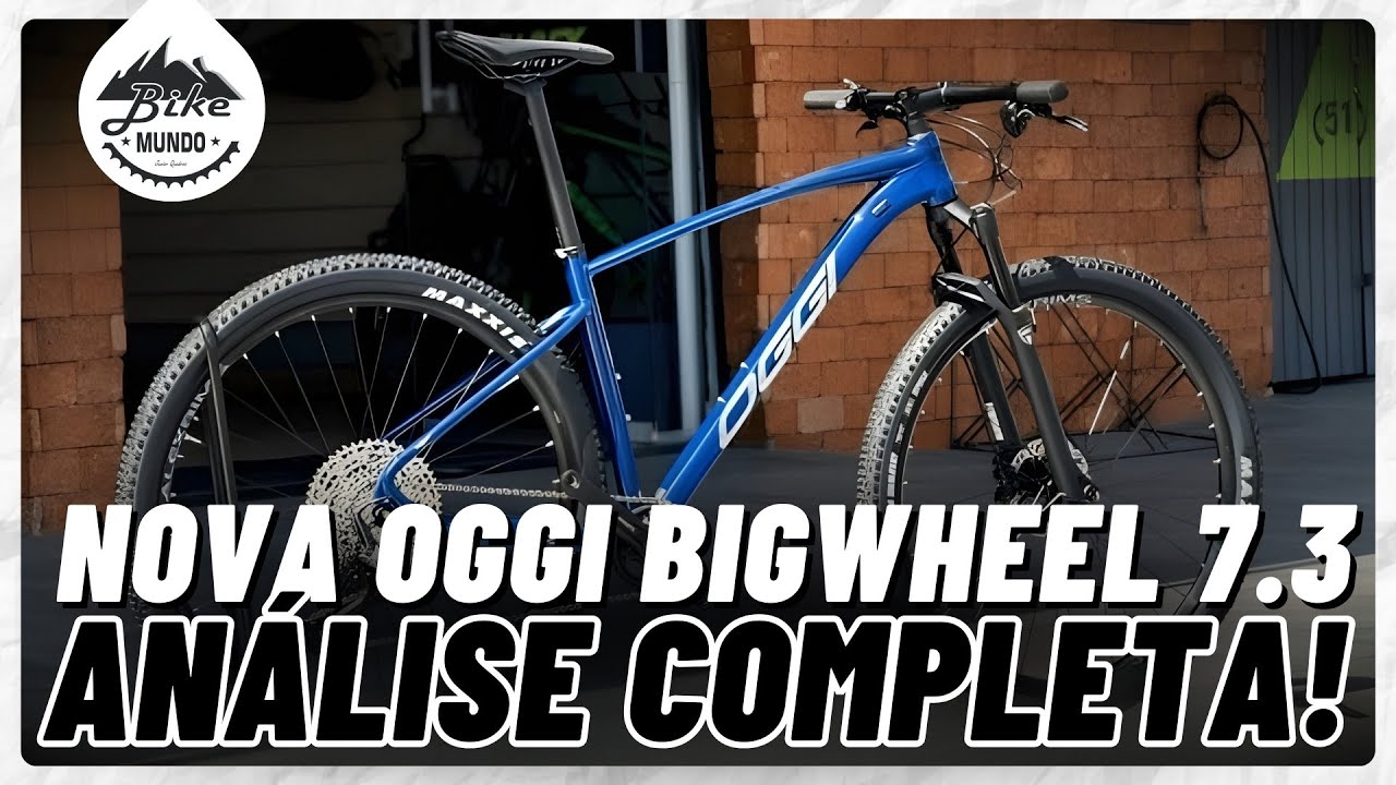 Nova Oggi Big Wheel 7.3 2026! O que Mudou? | CORTES | BIKE MUNDO
