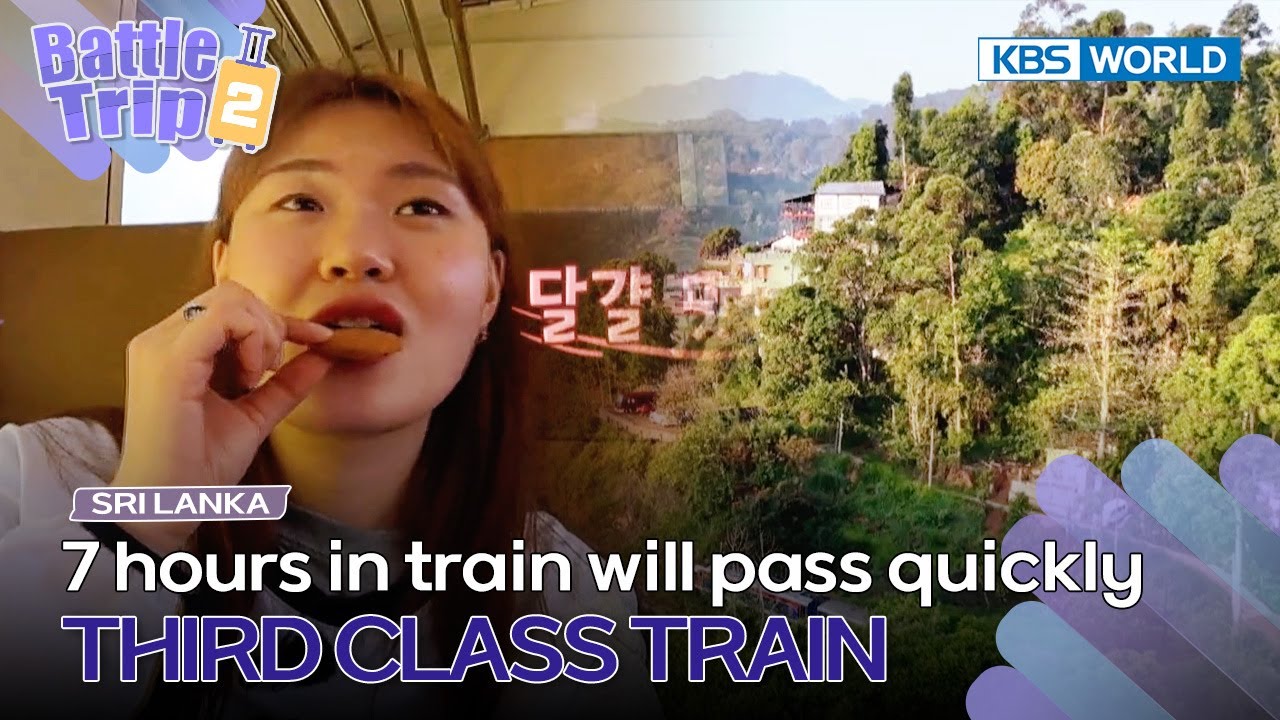 Seven hours in train will pass quickly🚞 [Battle Trip 2 EP28-1] | KBS WORLD TV 230609