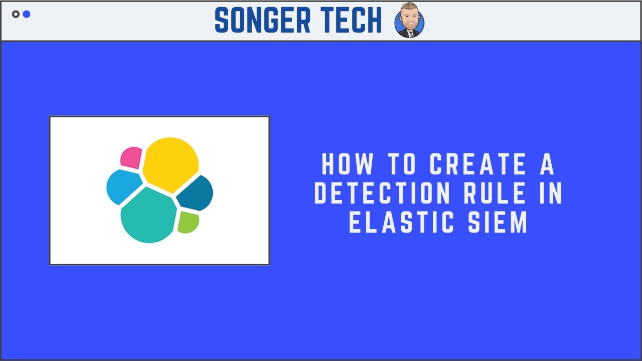 How to Create a Detection Rule in Elastic SIEM