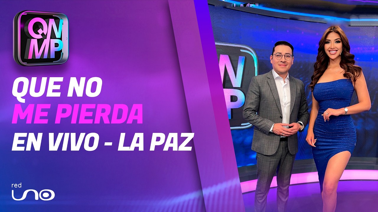 QUE NO ME PIERDA - LA PAZ