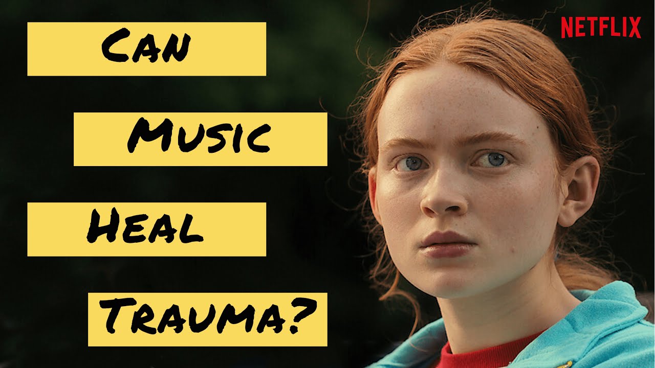 Can Music Heal Trauma/PTSD? Stranger Things Explained