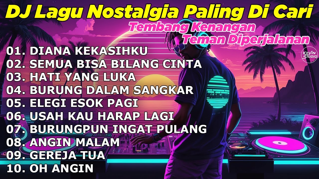 DJ LAGU NOSTALGIA PALING DICARI Lagu Kenangan Cocok Di Perjalanan DIANA KEKASIHKU