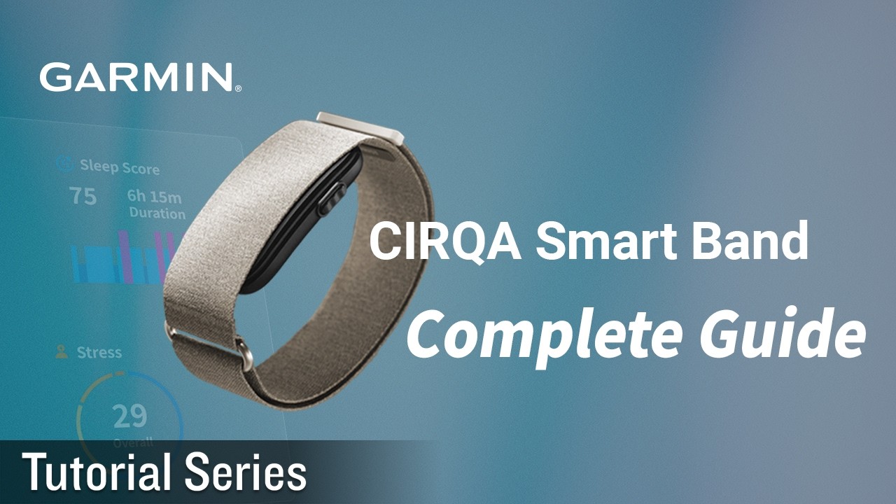 Tutorial &ndash; Garmin CIRQA Smart Band Usage Guide: Smart Wearable Without Screen Distractions!