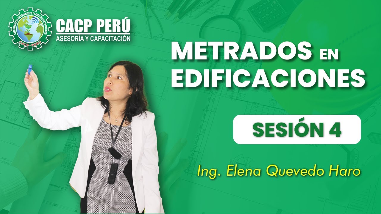CACP | Metrados en edificaciones - SESIÓN 04/04
