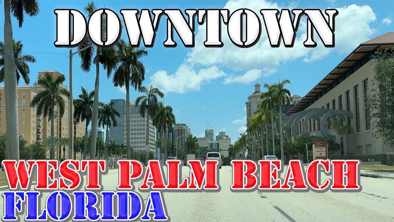 West Palm Beach - Florida - 4K Downtown Drive - 2024