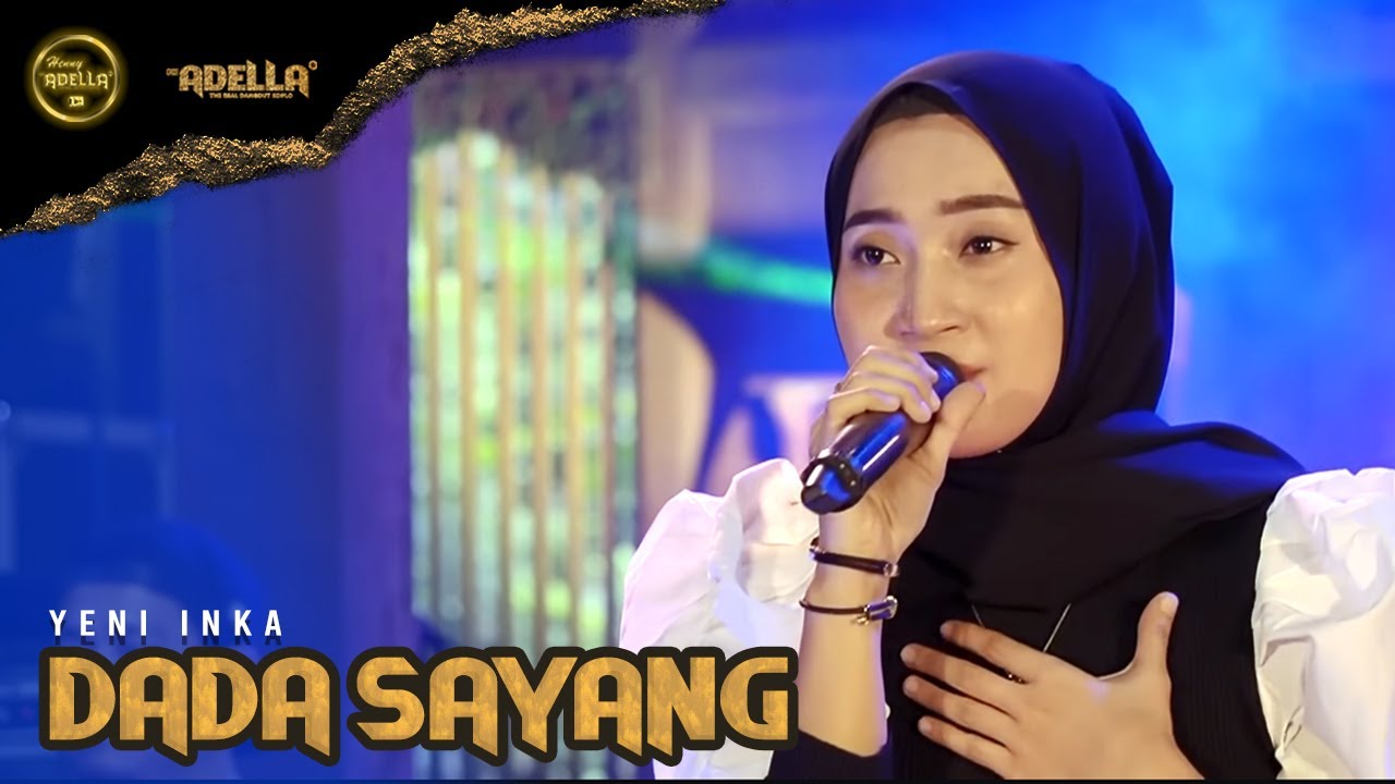 Dada Sayang - Yeni Inka - OM ADELLA  versi latihan