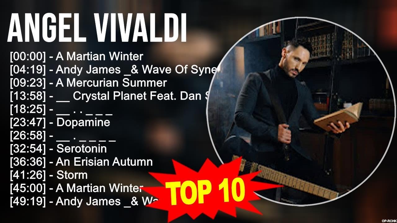 A n g e l V i v a l d i 2023 MIX ~ Top 10 Best Songs ~ Greatest Hits ~ Full Album