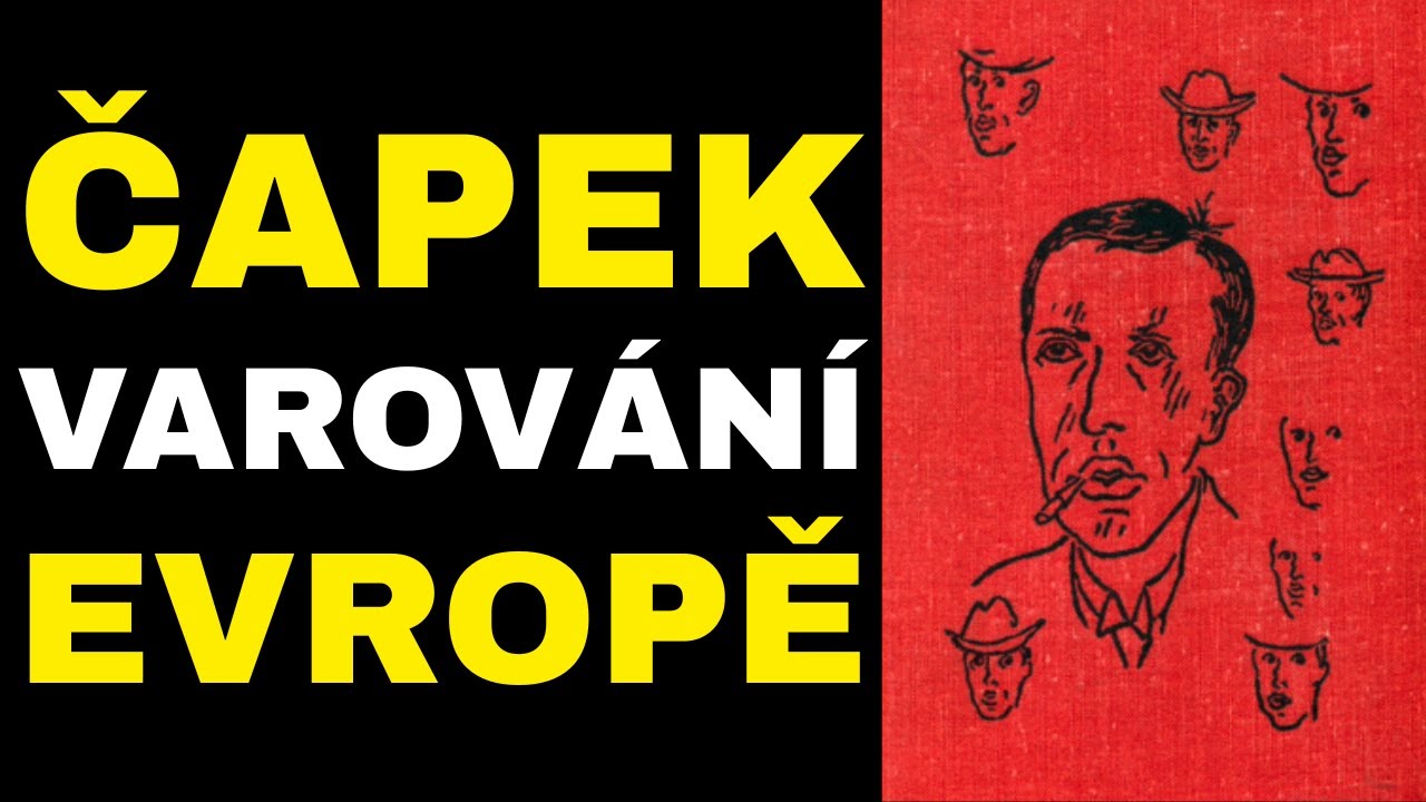 Karel Čapek: Jeho „ztracená předpověď“ — Co spisovatel předvídal o budoucnosti Evropy