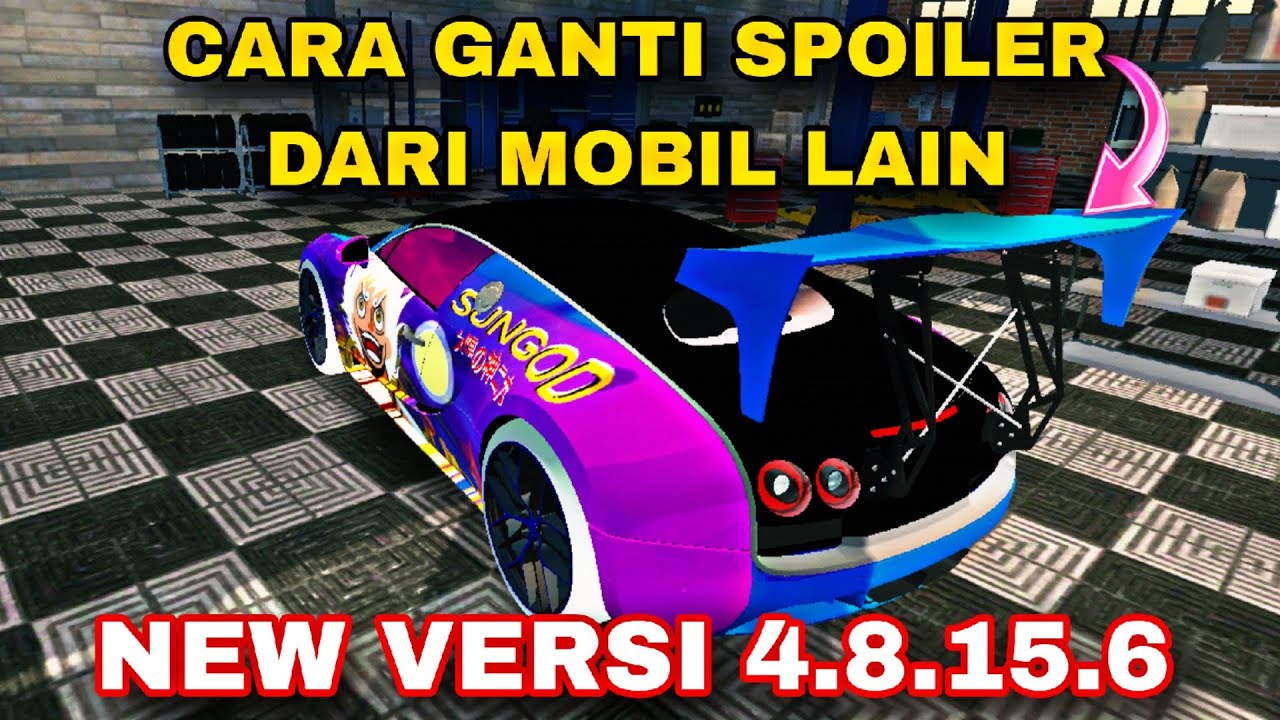 CARA GANTI SPOILER DARI MOBIL LAIN IN NEW VERSI CAR PARKING MULTIPLAYER 4.8.15.6