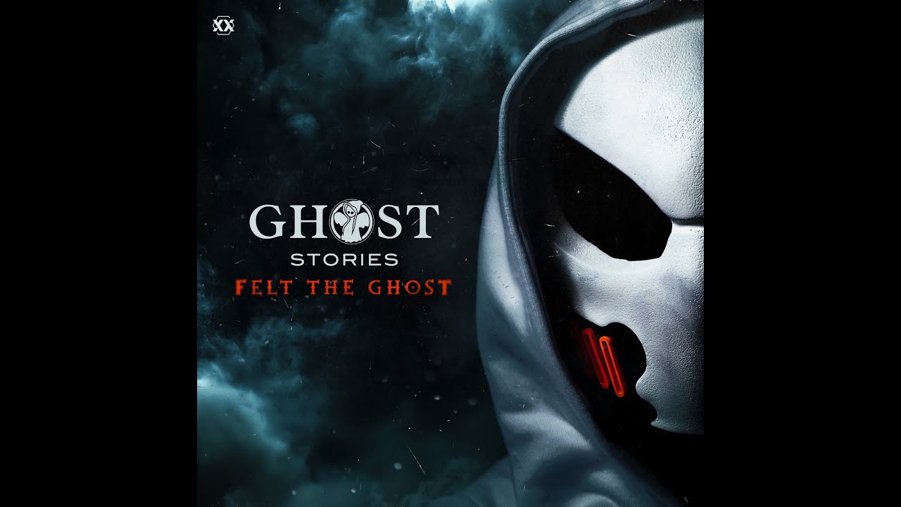 Ghost Stories - Felt The Ghost (Extended Mix)