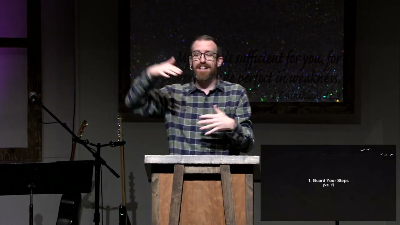 What We Do When We Gather - Ecclesiastes 5:1-7 - February 1, 2026
