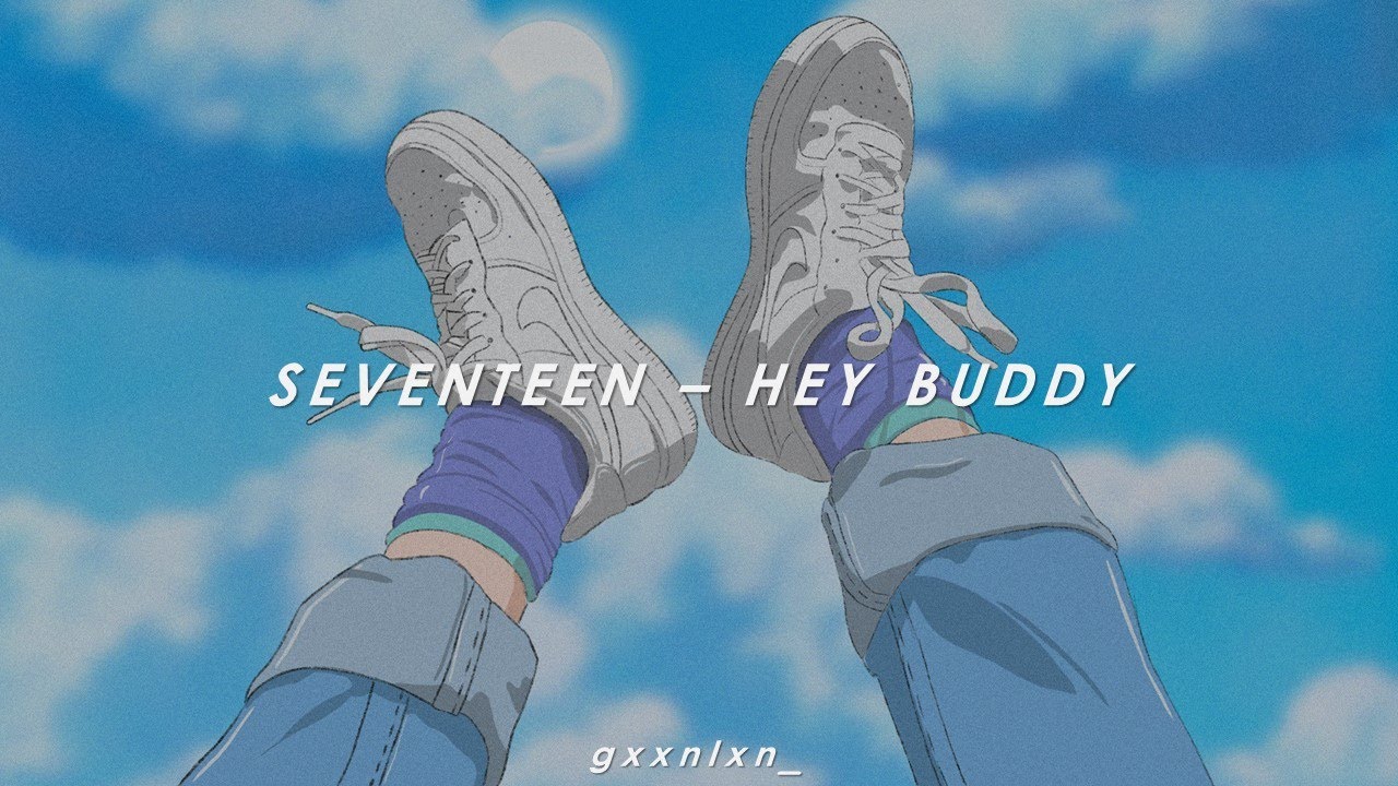 [INDO SUB] SEVENTEEN - HEY BUDDY