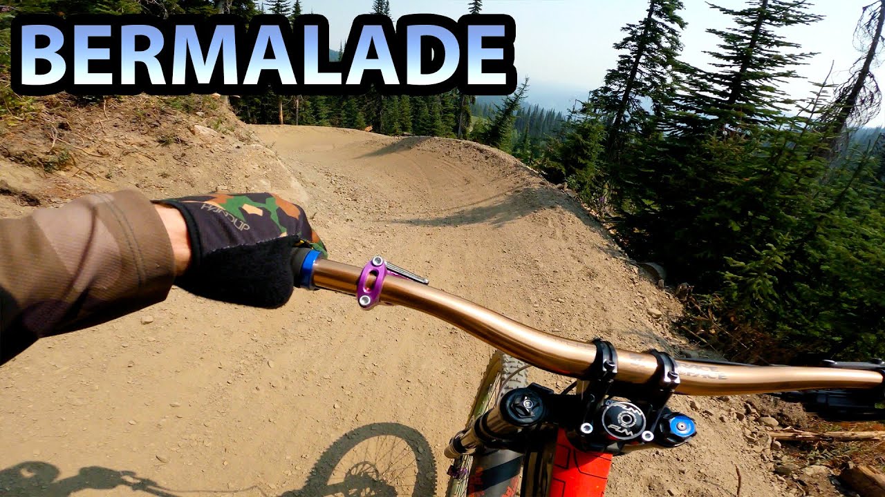 The FLOWIEST Berms and Sick Jumps! 'Bermalade' | RAW