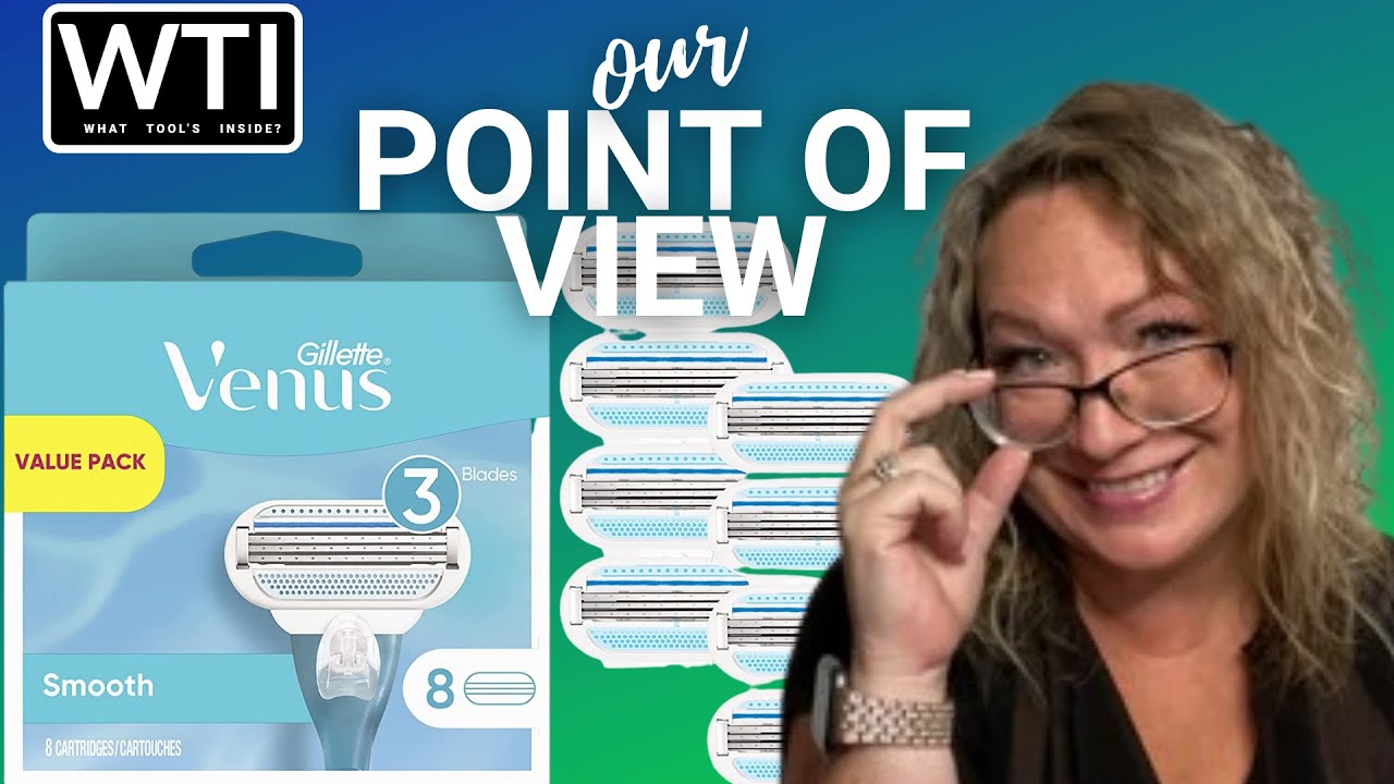 Our Point of View on Gillette Venus Women's Razor Blades