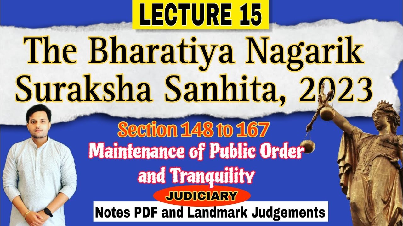 Chapter 11 BNSS | Maintenance of Public Order and Tranquility | Sections 148 to 163 | #judiciary