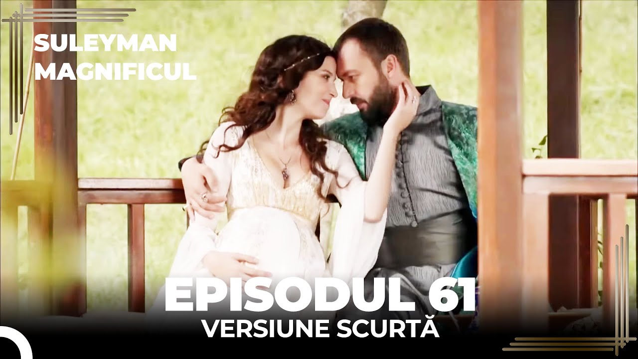 Suleyman Magnificul | Episodul 61 (Versiune Scurtă)