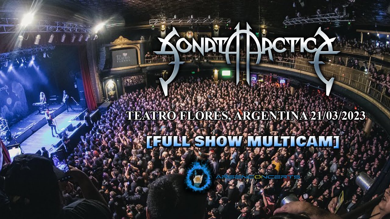 Sonata Arctica - Teatro Flores, Argentina (21/03/2023) [Full Show Multicam]