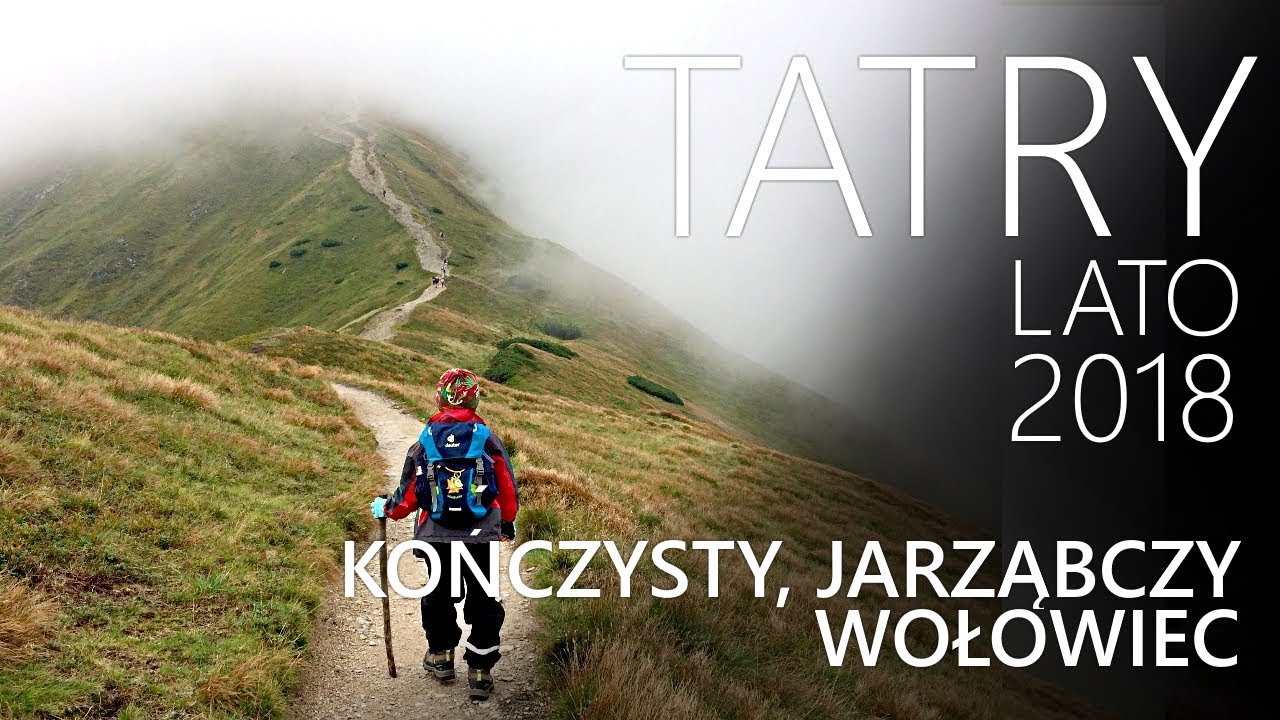 TATRY - Lato 2018 - Jarząbczy Wierch, Kończysty Wierch, Wołowiec