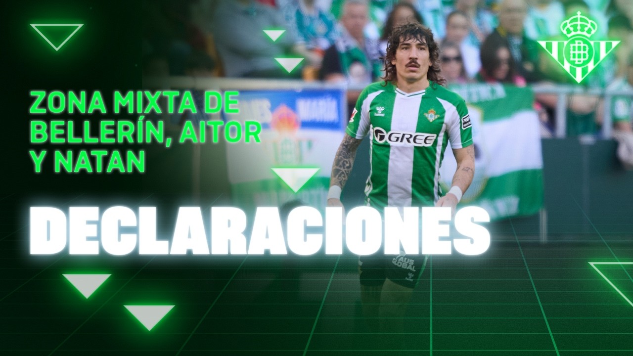 Zona Mixta de Beller&iacute;n, Aitor Ruibal y Natan tras el #RealBetisCelta 🗣🎙 | Real BETIS Balompi&eacute;