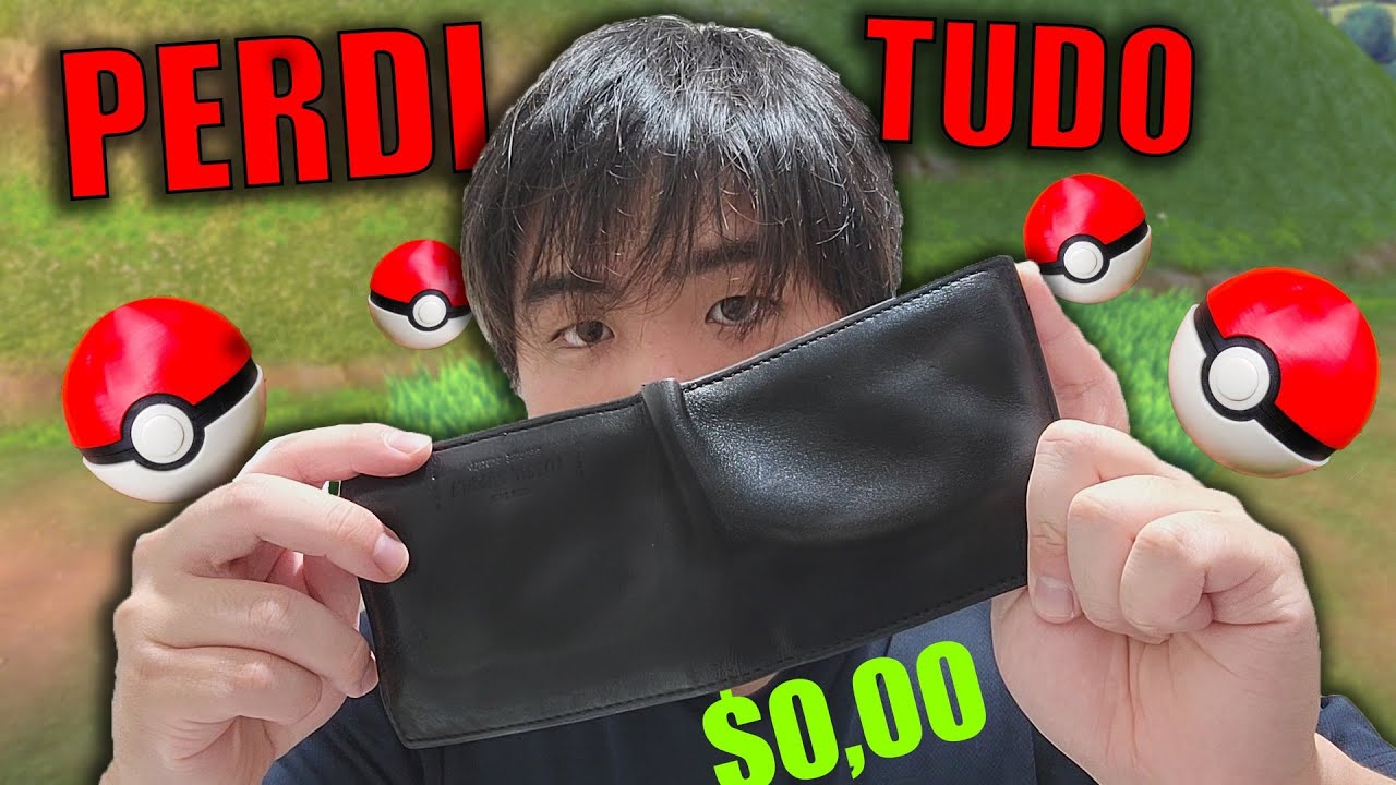 O POKEMON ESTÁ ME DEIXANDO POBRE!