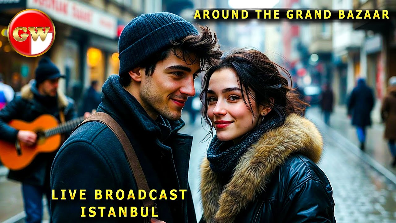 Live broadcast around the Grand Bazaar of Istanbul