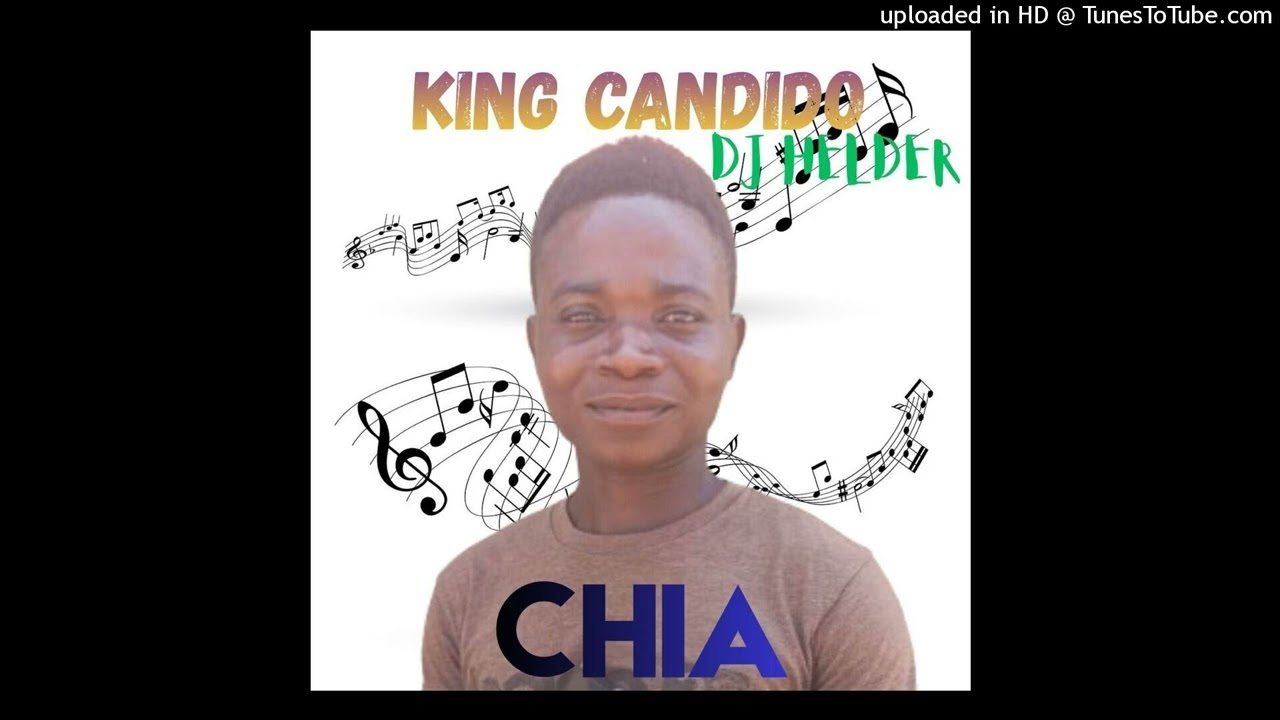 KING CANDIDO . CHIA DJ HELDE
